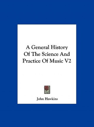 Buch A General History Of The Science And Practice Of Music V2 John Hawkins