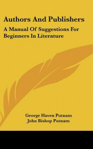 Kniha Authors And Publishers George Haven Putnam