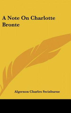 Książka A Note On Charlotte Bronte Algernon Charles Swinburne