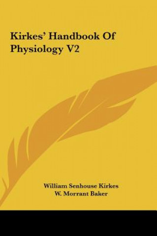 Book Kirkes' Handbook Of Physiology V2 William Senhouse Kirkes