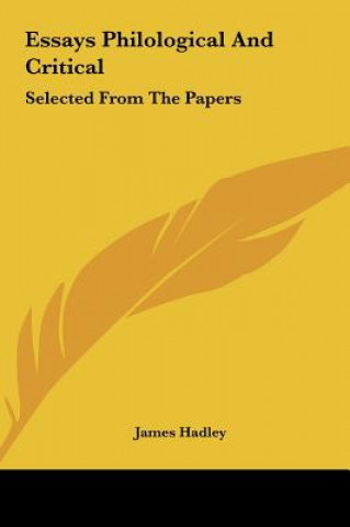 Kniha Essays Philological And Critical James Hadley