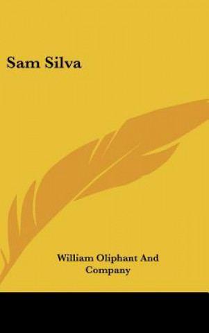 Βιβλίο Sam Silva William Oliphant And Company