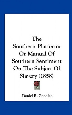 Boek The Southern Platform Daniel R. Goodloe