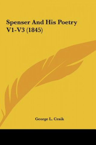 Książka Spenser And His Poetry V1-V3 (1845) George L. Craik