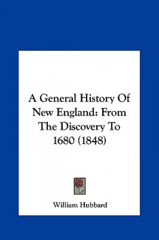 Книга A General History Of New England William Hubbard