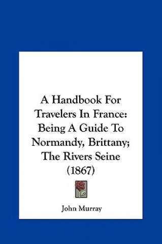 Książka A Handbook For Travelers In France John Murray