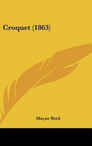 Libro Croquet (1863) Mayne Reid