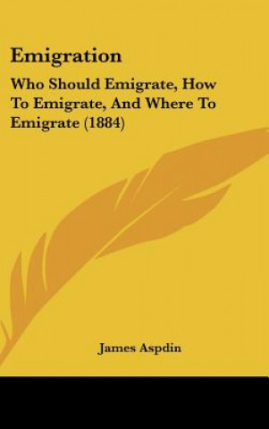 Libro Emigration James Aspdin
