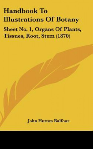 Libro Handbook To Illustrations Of Botany John Hutton Balfour