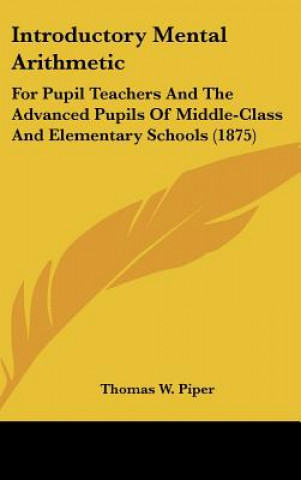 Βιβλίο Introductory Mental Arithmetic Thomas W. Piper