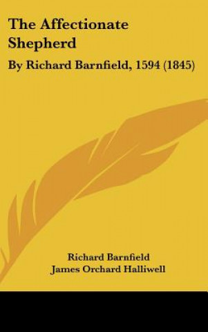 Carte The Affectionate Shepherd Richard Barnfield