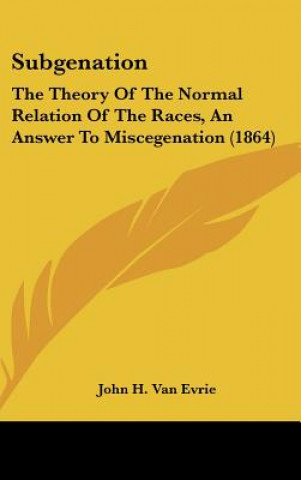 Knjiga Subgenation John H. Van Evrie