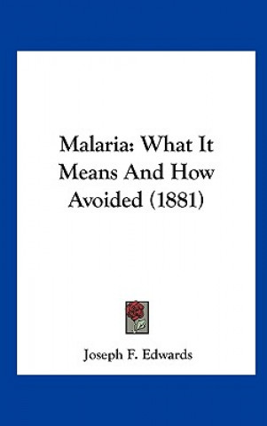 Kniha Malaria Joseph F. Edwards