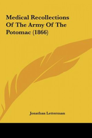 Carte Medical Recollections Of The Army Of The Potomac (1866) Jonathan Letterman