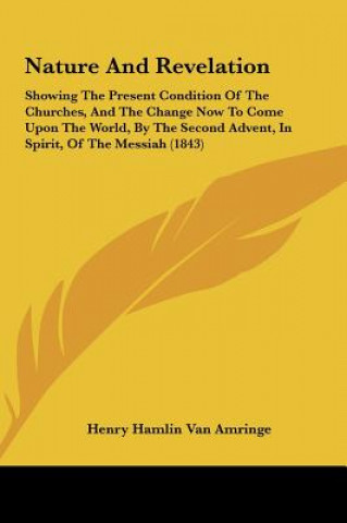 Carte Nature And Revelation Henry Hamlin Van Amringe