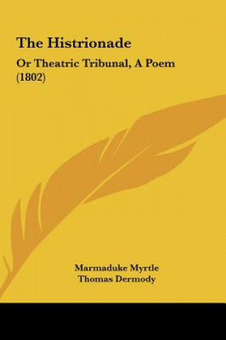 Libro The Histrionade Marmaduke Myrtle