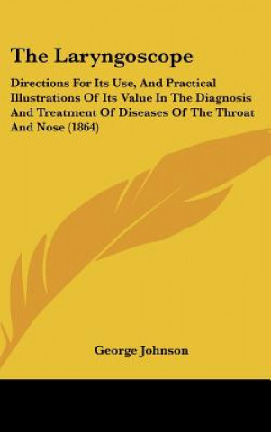 Kniha The Laryngoscope George Johnson