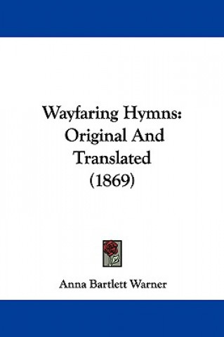 Carte Wayfaring Hymns Anna Bartlett Warner