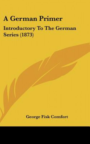 Boek A German Primer George Fisk Comfort