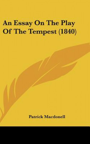 Libro An Essay On The Play Of The Tempest (1840) Patrick Macdonell