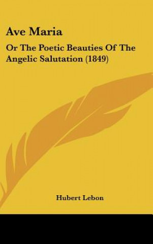 Buch Ave Maria Hubert Lebon