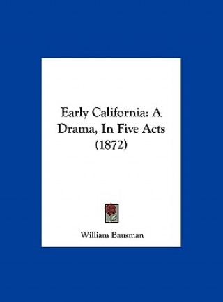 Buch Early California William Bausman