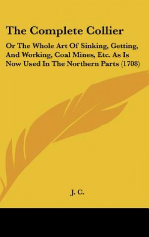 Buch The Complete Collier J. C.