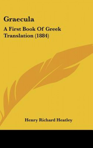 Libro Graecula Henry Richard Heatley