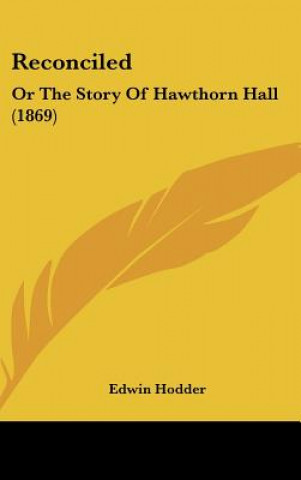 Книга Reconciled Edwin Hodder