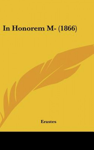 Libro In Honorem M- (1866) Erastes