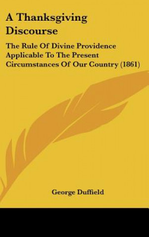 Knjiga A Thanksgiving Discourse George Duffield