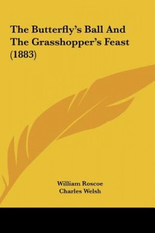 Книга The Butterfly's Ball And The Grasshopper's Feast (1883) William Roscoe