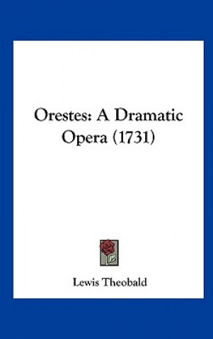Buch Orestes Lewis Theobald