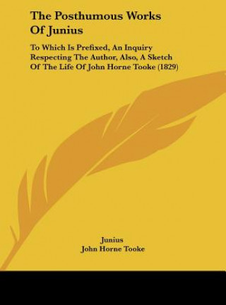 Buch The Posthumous Works Of Junius Junius