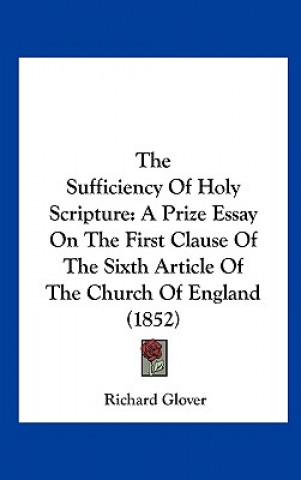 Buch The Sufficiency Of Holy Scripture Richard Glover
