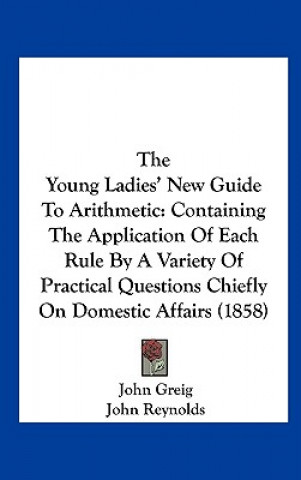 Carte The Young Ladies' New Guide To Arithmetic John Greig