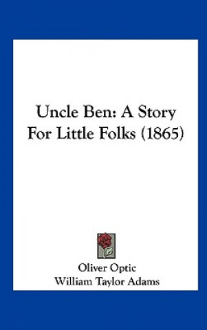 Buch Uncle Ben Oliver Optic