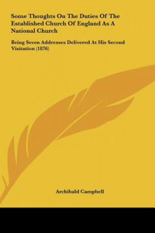 Livre Some Thoughts On The Duties Of The Established Church Of England As A National Church Archibald Campbell