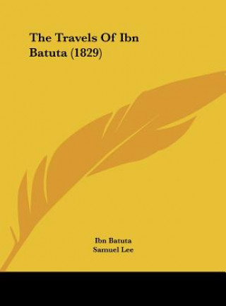 Kniha The Travels Of Ibn Batuta (1829) Ibn Batuta