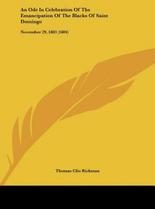 Carte An Ode In Celebration Of The Emancipation Of The Blacks Of Saint Domingo Thomas Clio Rickman
