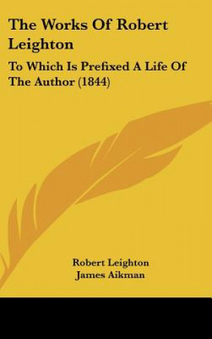 Livro The Works Of Robert Leighton Robert Leighton