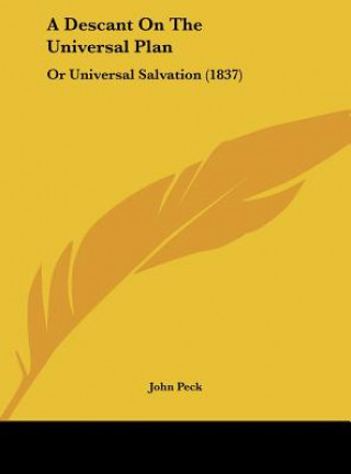 Kniha A Descant On The Universal Plan John Peck
