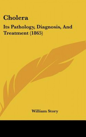 Knjiga Cholera William Story