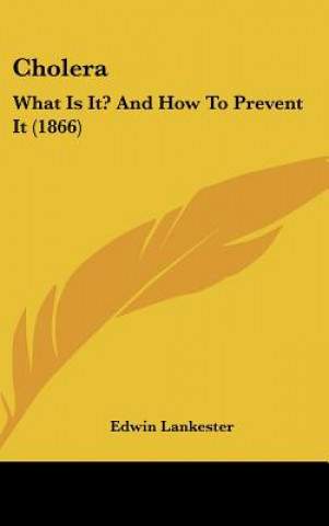 Könyv Cholera Edwin Lankester
