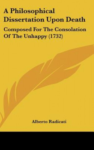 Βιβλίο A Philosophical Dissertation Upon Death Alberto Radicati