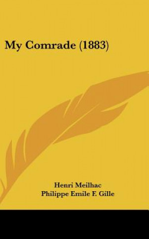 Buch My Comrade (1883) Henri Meilhac