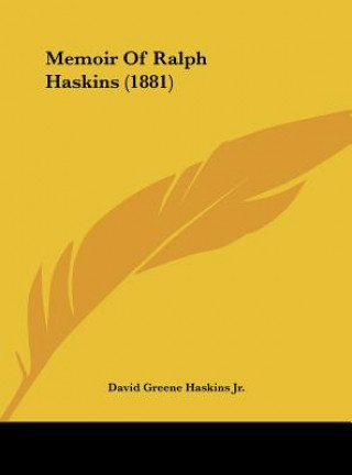 Carte Memoir Of Ralph Haskins (1881) David Greene Haskins Jr.
