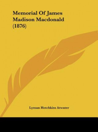 Carte Memorial Of James Madison Macdonald (1876) Lyman Hotchkiss Atwater