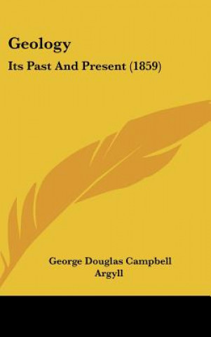 Kniha Geology George Douglas Campbell Argyll
