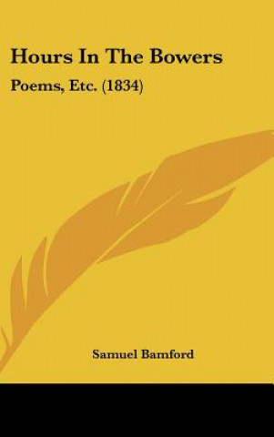 Βιβλίο Hours In The Bowers Samuel Bamford